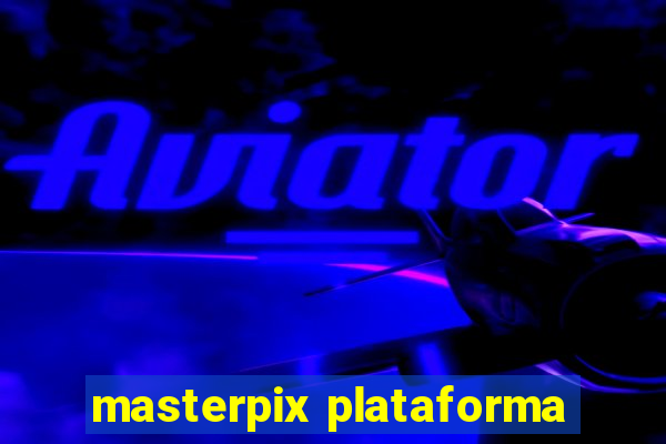 masterpix plataforma